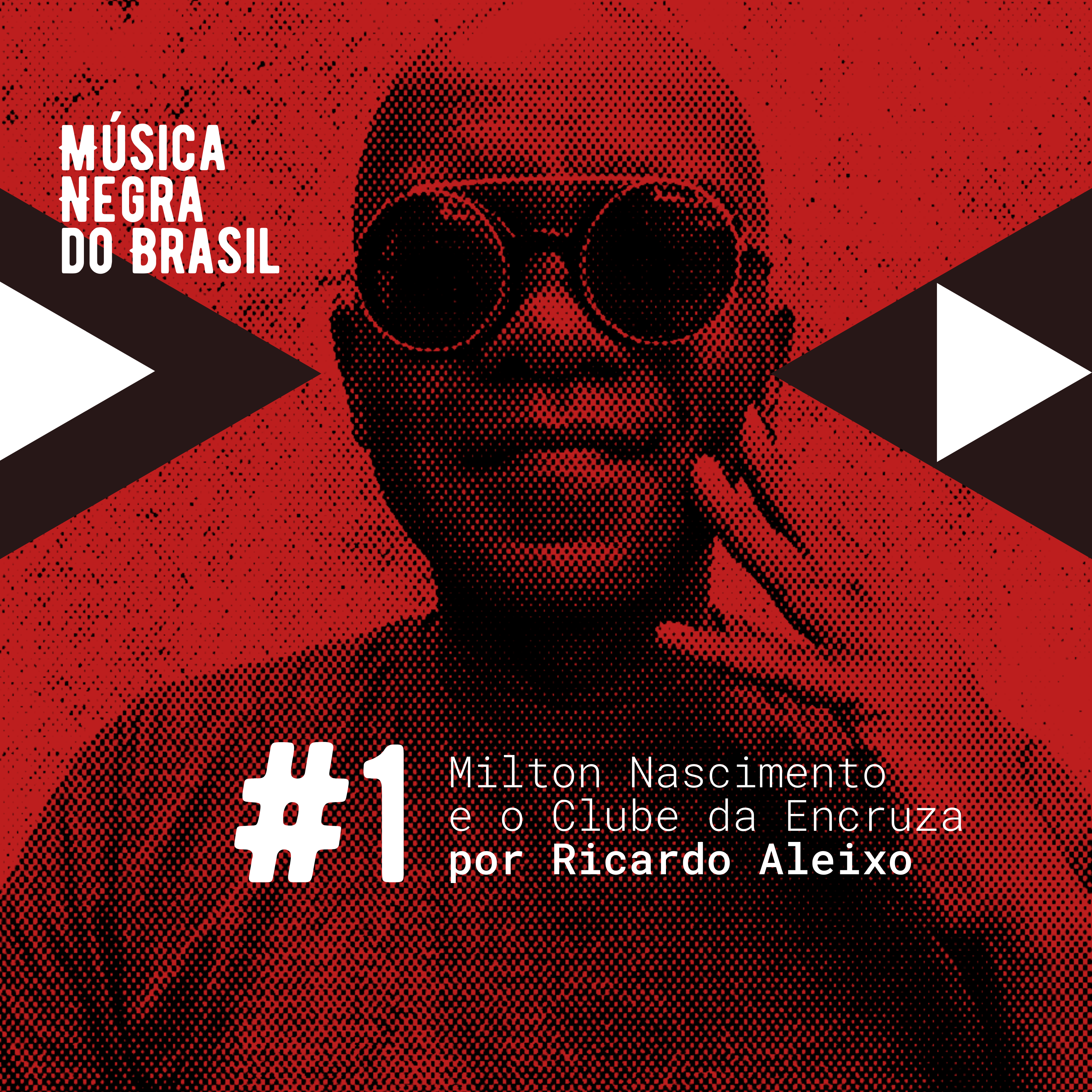 1 – Milton Nascimento e o Clube da Encruza episode artwork