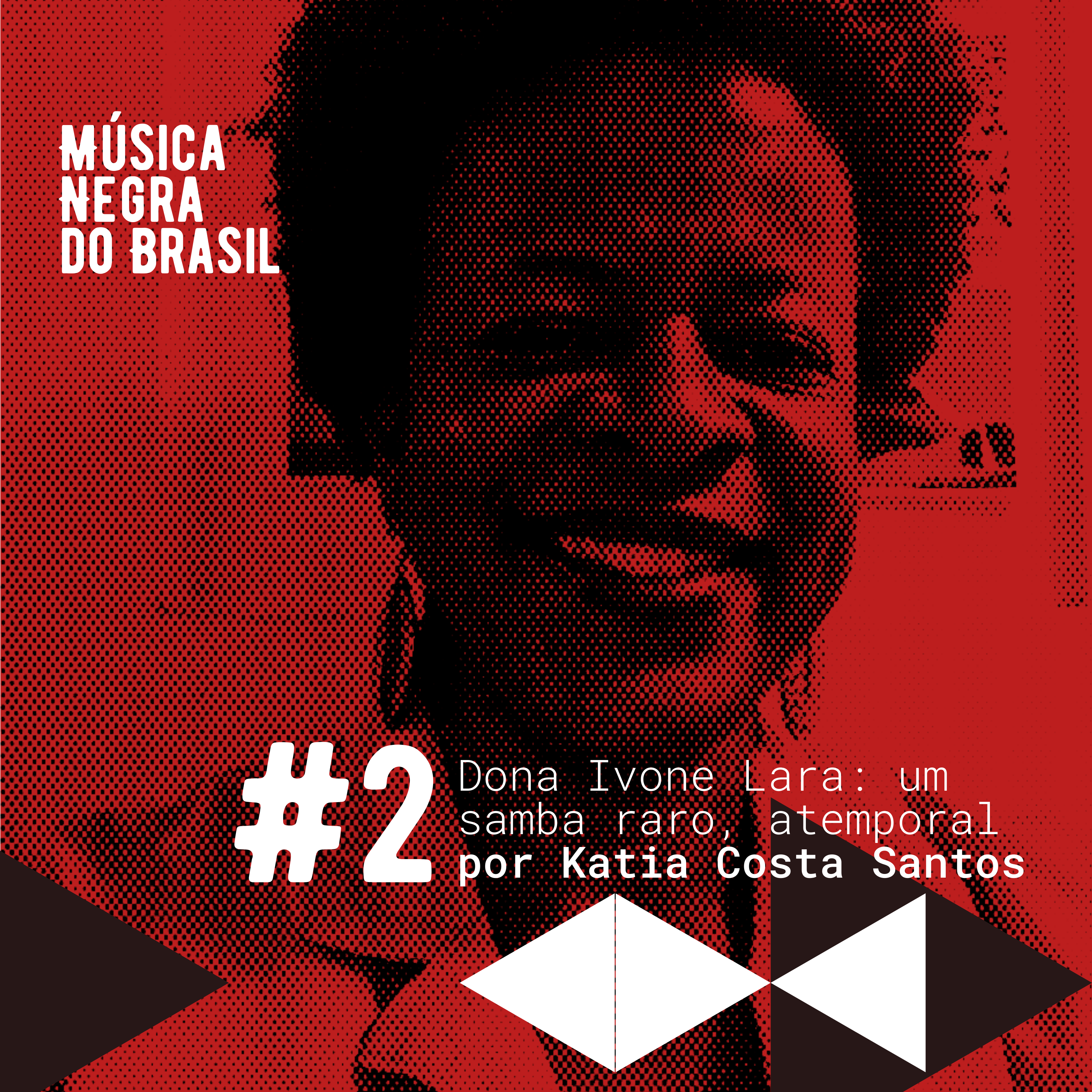 2 – Dona Ivone Lara: um samba raro, atemporal episode artwork