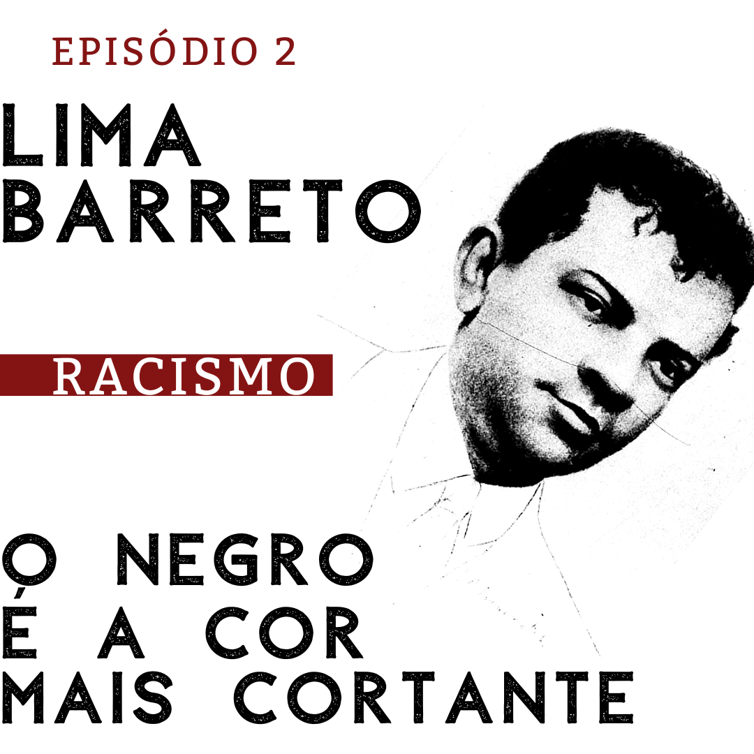 Episódio 2 – Racismo